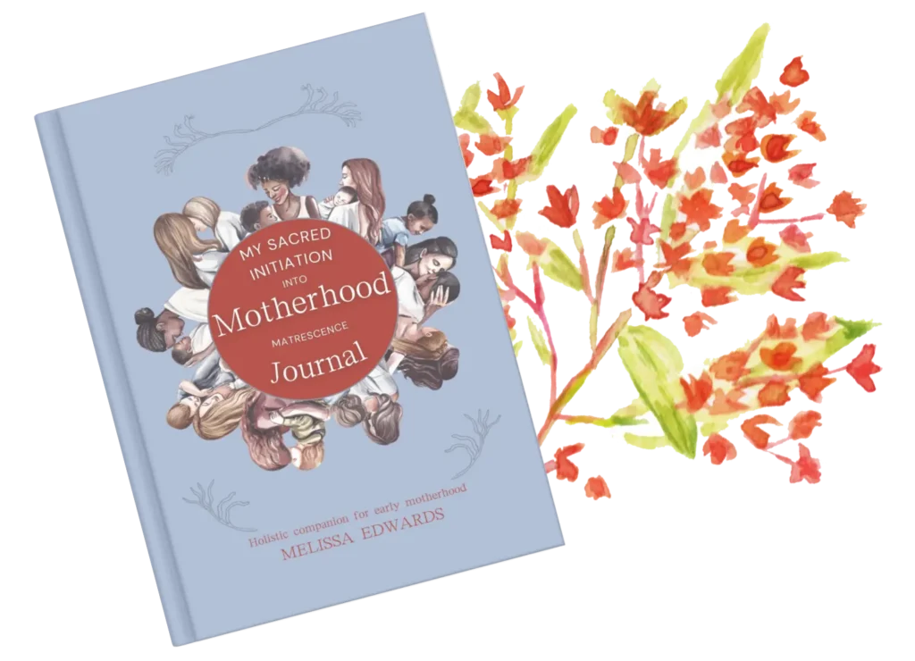 My sacred initiation into motherhood matrescence journal with Australian flower